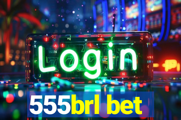 555brl bet